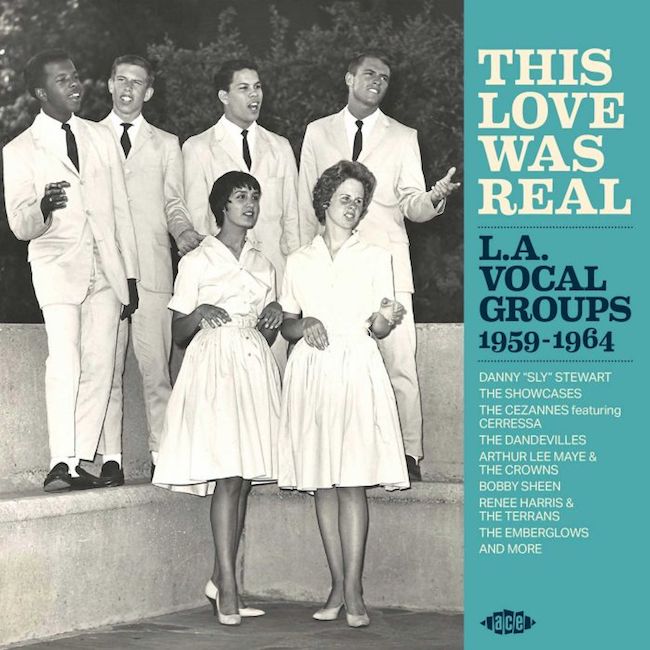 V.A. - This Love Was Real : L.A. Vocal Groups 1959-1964